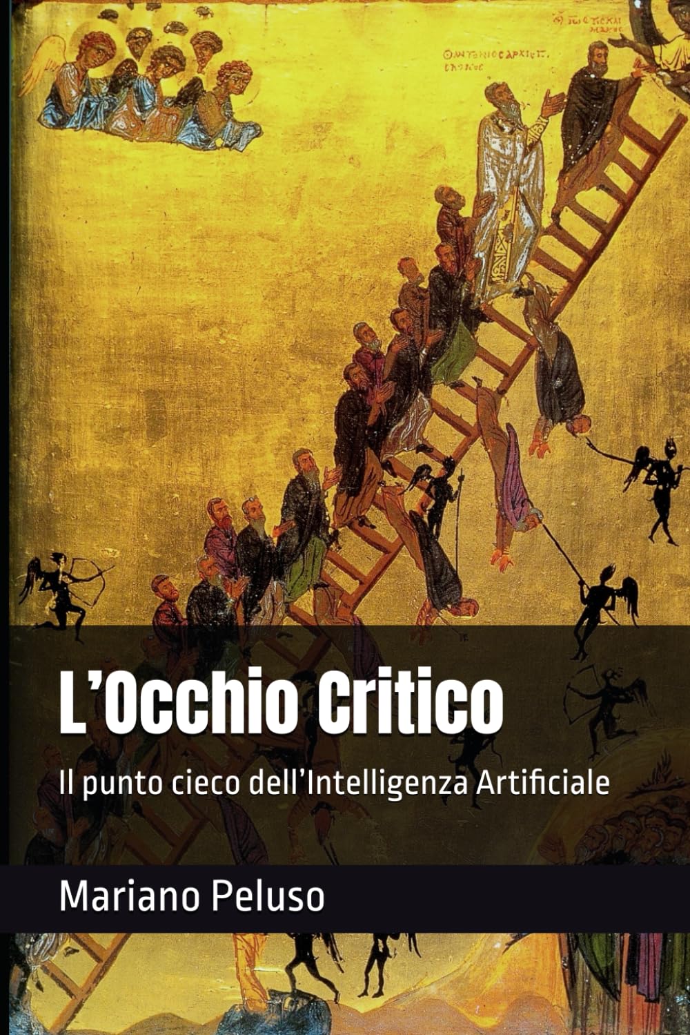 L'Occhio Critico — Il punto cieco dell'Intelligenza Artificiale di Mariano Peluso